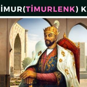 27 Ülkenin Hakanı Emir Timur Timurlenk Kimdir?