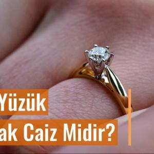 Altın Yüzük Takmak Caiz Mi?