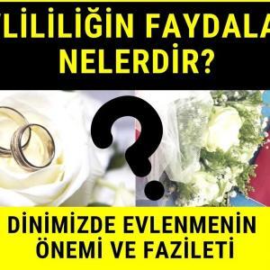 Evliliğin Faydaları Nelerdir