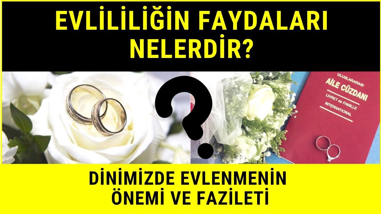 Evliliğin Faydaları Nelerdir