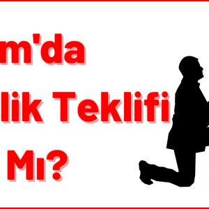 İslam'da Evlilik Teklifi Var Mı