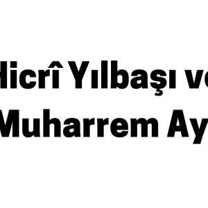 Hicrî Yılbaşı ve Muharrem Ayı