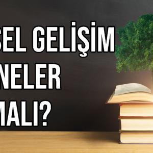 Kişisel Gelişim İçin Neler Yapmalı