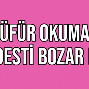 Küfür Okumak Abdesti Bozar Mı