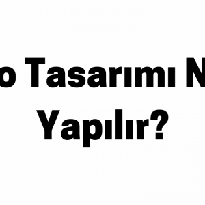 Logo Tasarımı Nasıl Yapılır