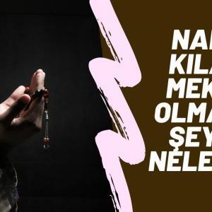 Namaz Kılana Mekruh Olmayan Şeyler Nelerdir