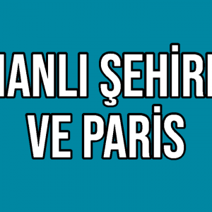 Osmanlı Şehirleri ve Paris