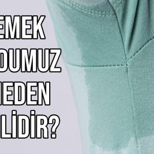 Terlemek Vücudumuz İçin Neden Önemlidir