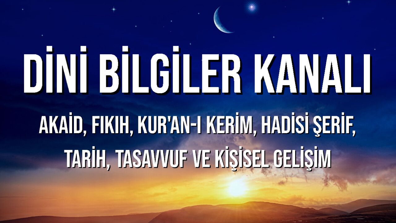 dini bilgiler kanalı