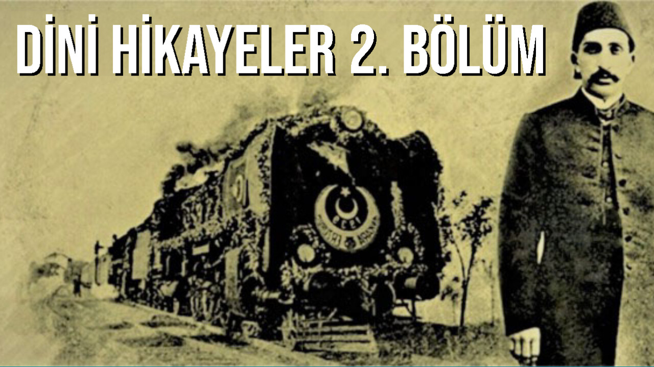 dini hikayeler 2. bölüm