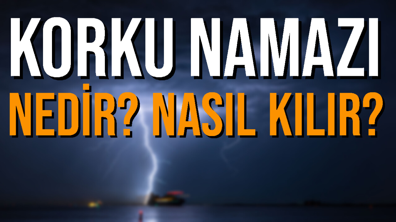 korku namazı nedir nasıl kılınır