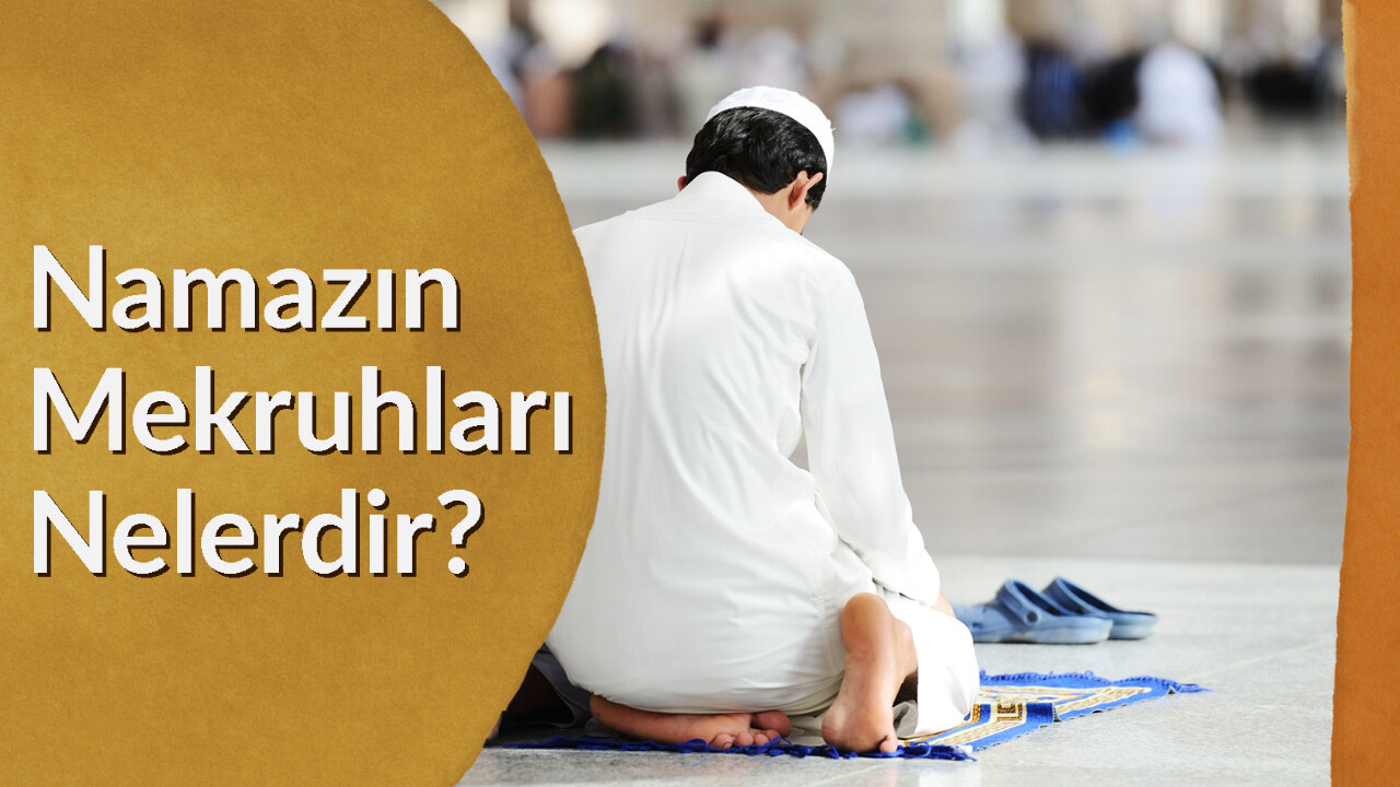 namazın mekruhları