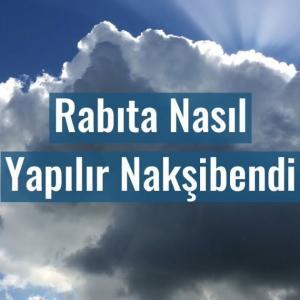 rabıta nasıl yapılır nakşibendi