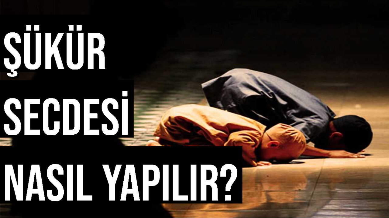 şükür secdesi nasıl yapılır