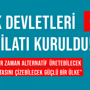 türk devletleri teşkilatık kuruldu